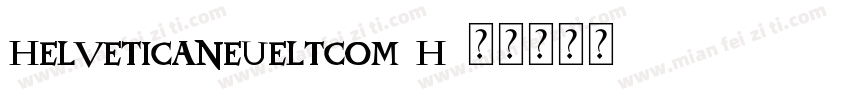 helveticaneueltcom h字体转换